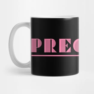 Precious Mug